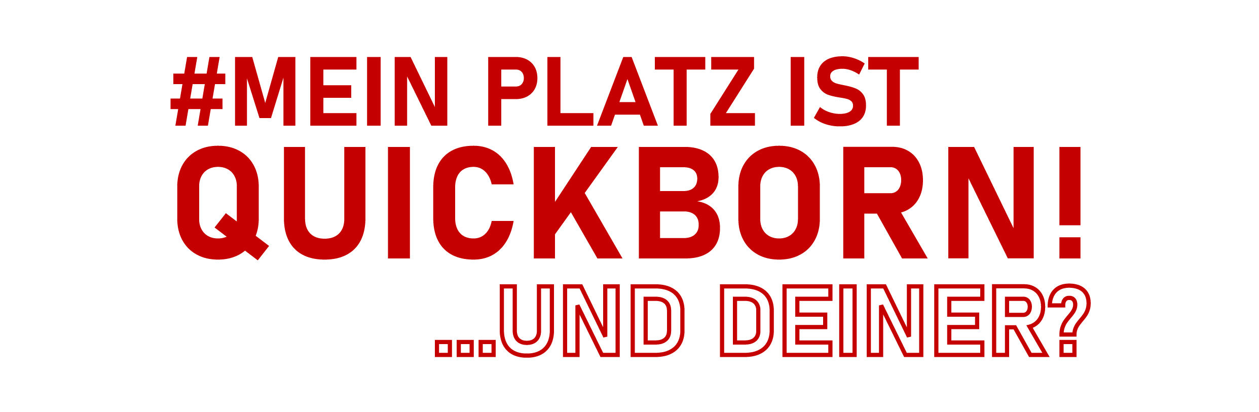 #meinplatzistquickborn